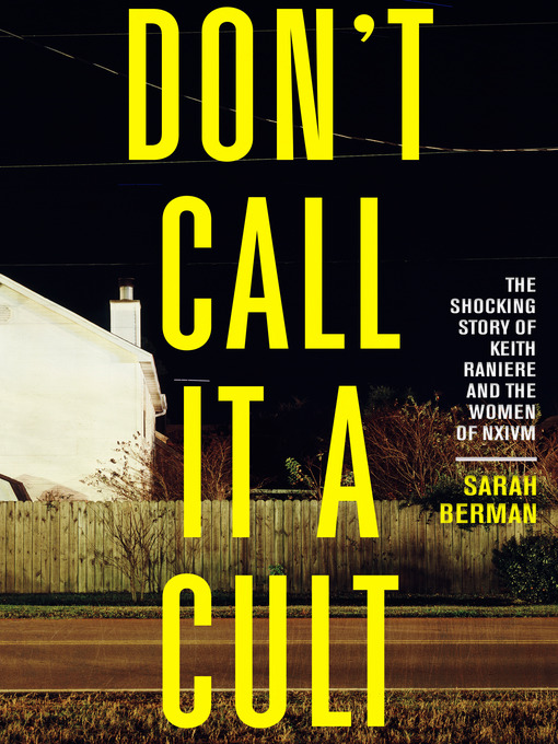 Title details for Don't Call it a Cult by Sarah Berman - Available